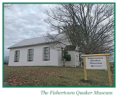 The Fishertown Quaker Museum